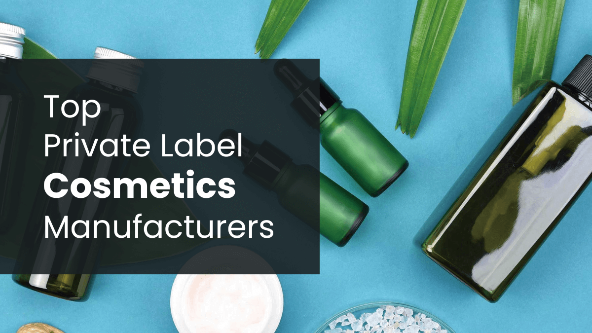 Private label cosmetic companies