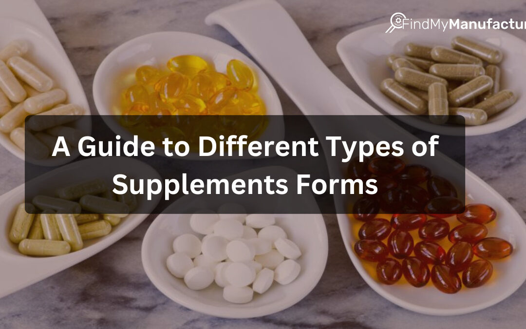 A Guide to Different Types of Supplements Forms