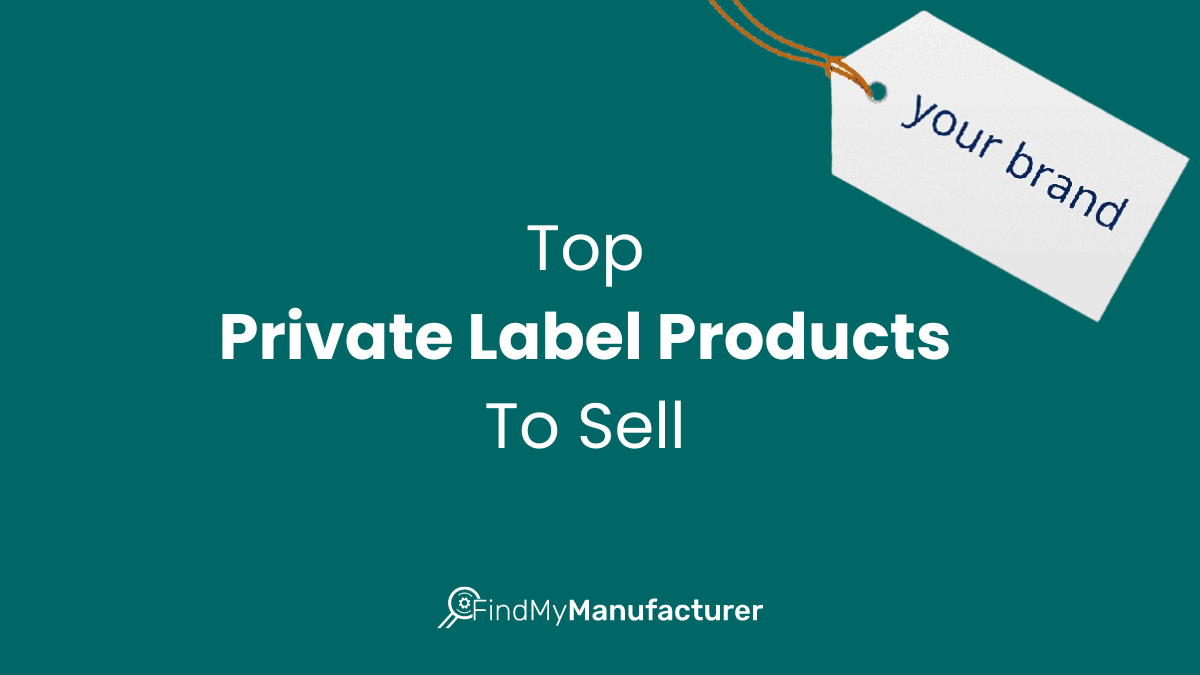 25+ Top Private Label Products To Sell in 2025